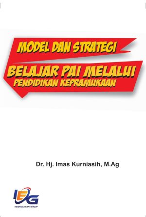 Model dan Strategi Belajar PAI Melalui Pendidikan Kepramukaan