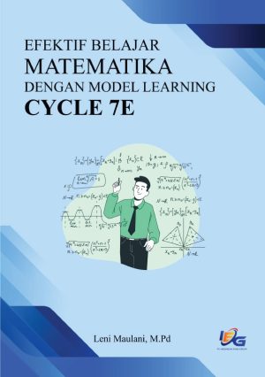 Efektif Belajar Matematika dengan Model Learning Cycle 7E