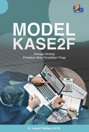 MODEL KASE2F SEBAGAI STRATEGI PERBAIKAN MUTU PENDIDIKAN TINGGI