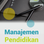 Manajemen Pendidikan (Teori dan Praktik)