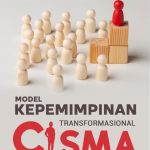 Model Kepemimpinan Transformasional CISMA Bagi Kepala Sekolah