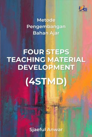 Metode Pengembangan Bahan Ajar FOUR STEPS TEACHING MATERIAL DEVELOPMENT (4STMD)