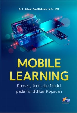 Mobile Learning: Konsep, Teori, dan Model pada Pendidikan Kejuruan