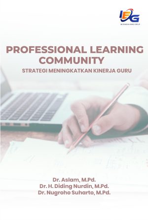 Professional Learning Community (Strategi Tingkatkan Kinerja Guru)