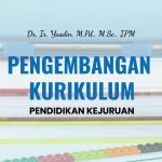 Pengembangan Kurikulum  Pendidikan Kejuruan