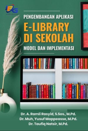 Pengembangan Aplikasi E-Library di Sekolah (Model dan Implementasi)