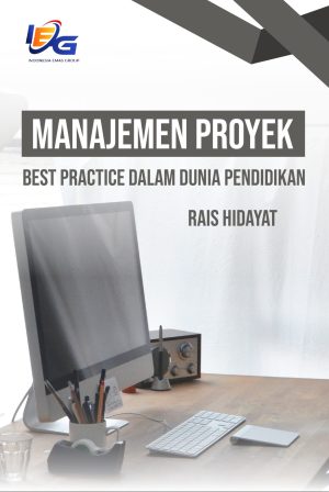 Manajemen Proyek Best Practice dalam Dunia Pendidikan