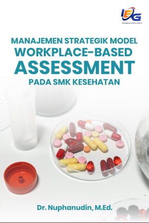 Manajemen Strategik Model Workplace-Based Assessment Pada SMK Kesehatan