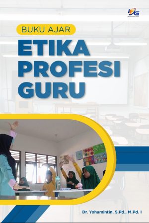 Buku Ajar  Etika Profesi Guru