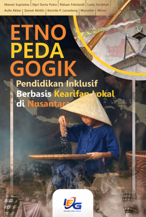 Etnopedagogik Pendidikan Inklusif Berbasis Kearifan Lokal di Nusantara