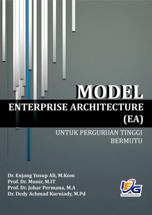 Model Enterprise Architecture (EA) Untuk Perguruan Tinggi Bermutu