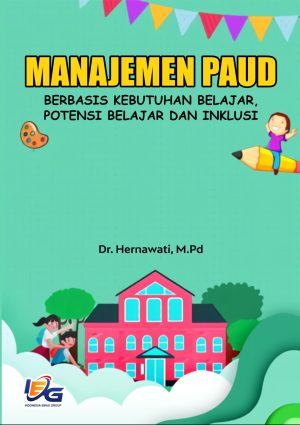 Manajemen PAUD Berbasis Kebutuhan Belajar, Potensi Belajar dan Inklusi