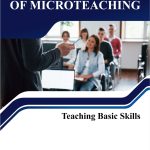 A Manual Book Of Microteaching: Teaching Basic Skills