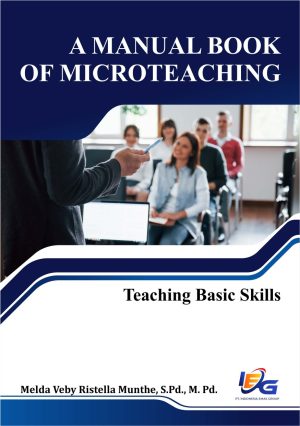 A Manual Book Of Microteaching: Teaching Basic Skills