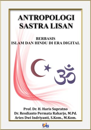 Antropologi Sastra Lisan Berbasis Islam dan Hindu di Era Digital