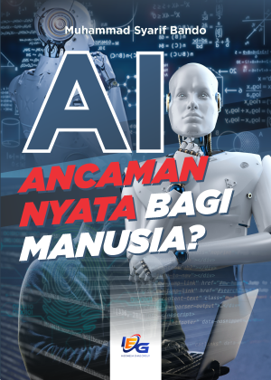 AI: Ancaman Nyata Bagi Manusia?