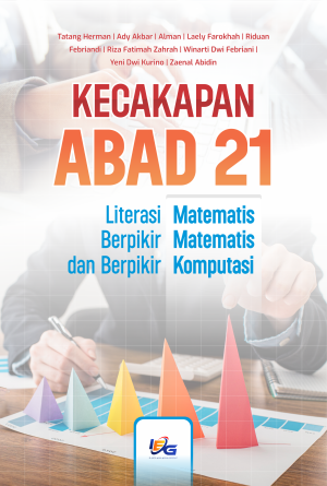 Kecakapan Abad 21: Literasi Matematis, Berpikir Matematis, dan Berpikir Komputasi