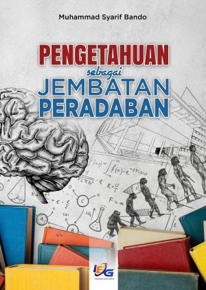 Pengetahuan sebagai Jembatan Peradaban