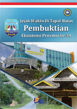 Jejak Waktu di Tapal Batas Pembuktian Eksistensi Provinsi