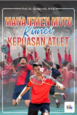 Manajemen Mutu Kunci Kepuasan Atlet