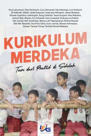 Kurikulum Merdeka: Teori dan Praktik di Sekolah