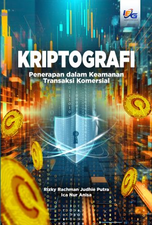 Kriptografi Penerapan dalam Keamanan Transaksi Komersial