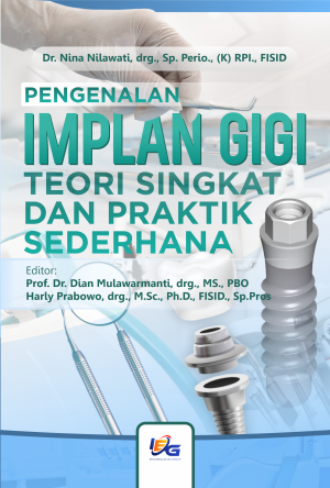 Pengenalan Implan Gigi: Teori Singkat dan Praktik Sederhana