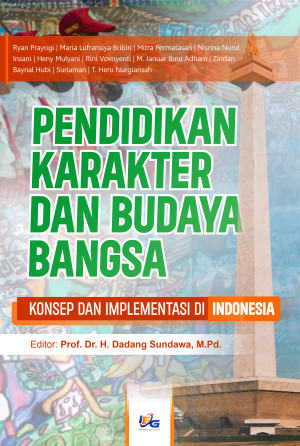 Pendidikan Karakter dan Budaya Bangsa: Konsep dan Implementasi di Indonesia