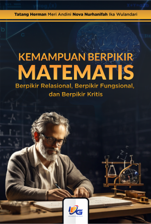 Kemampuan Berpikir Matematis: Berpikir Relasional, Berpikir Fungsional dan Berpikir Kritis