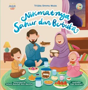 Nikmatnya Sahur dan Berbuka