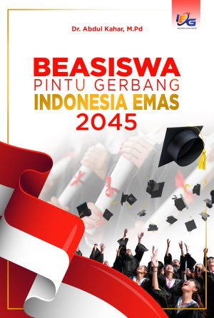 Beasiswa Pintu Gerbang Indonesia Emas 2045