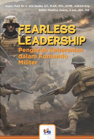 Fearless Leadership : Pengaruh Keberanian dalam Komando Militer