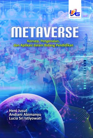 Metaverse: Konsep, Pengenalan dan Aplikasi dalam Bidang Pendidikan