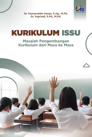 Kurikulum Issu Masalah Pengembangan Kurikulum dari Masa ke Masa