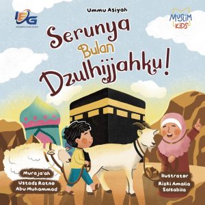 Serunya Bulan Dzulhijjahku!