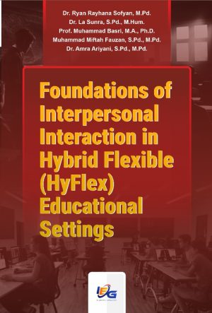 Foundations of Interpersonal Interaction in Hybrid Flexible (HyFlex) Educational Settings