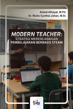 Modern Teacher : Strategi Merencanakan Pembelajaran Berbasis STEAM