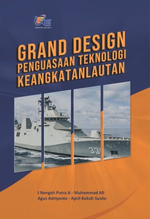 Grand Design Penguasaan Teknologi Keangkatanlautan