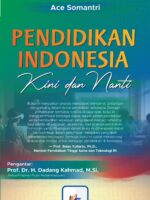 Pendidikan Indonesia Kini dan Nanti