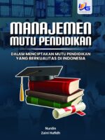 Manajemen Mutu Pendidikan dalam Menciptakan Mutu Pendidikan yang Berkualitas di Indonesia