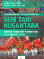 Manajemen Pelatihan Apresiasi Seni Tari Nusantara: Strategi Penguatan Kompetensi Guru Sekolah Dasar