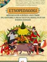 Etnopedagogi: Merangkai Nilai Budaya Jawa Timur dalam Pembelajaran Tekstual Berkelanjutan di Sekolah Dasar