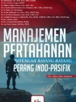 Manajemen Pertahanan di Tengah Bayang-Bayang Perang Indo-Pasifik