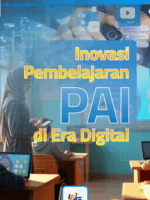 Inovasi Pembelajaran PAI di Era Digital