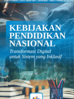 Kebijakan Pendidikan Nasional : Transformasi Digital untuk Sistem yang Inklusif