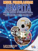 Model Pembelajaran JEMPITA (Joyful, Experiential, Meaningful, Personalized, Integrated Technology, and Sustainability-Oriented) Berlandaskan Teori Deep Learning dan Kompetensi Abad 21 dalam Pengajaran Bahasa Indonesia di Sekolah Dasar