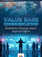 Value Base Communication : Pendekatan Strategis dalam Supervisi Digital