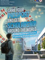 Grab Your Passport and Get Scholarship Around The World : Bridging a Bright Future, Exploring Global Ventures