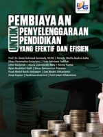 Pembiayaan untuk Penyelenggaraan Pendidikan yang Efektif dan Efisien