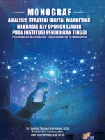 Monograf Analisis Strategi Digital Marketing berbasis Key Opinion Leader pada Institusi Pendidikan Tinggi Studi Kasus Perguruan Tinggi Swasta di Indonesia